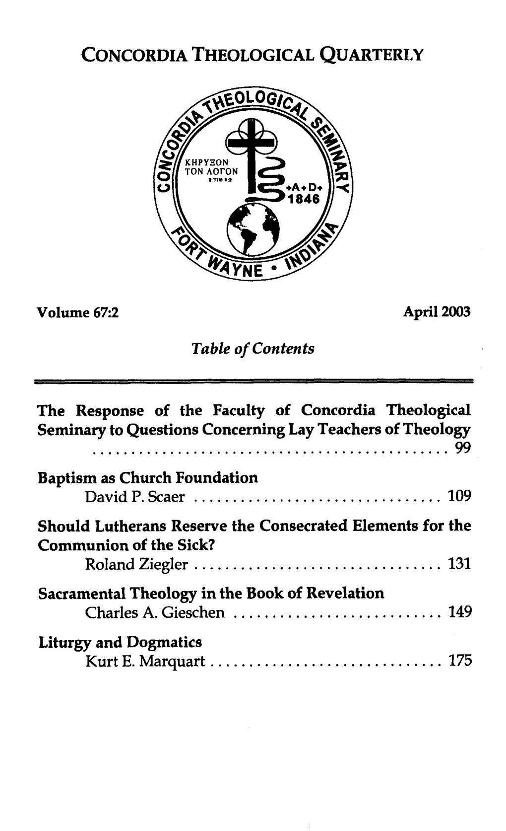 Should Lutherans Reserve the Consecrated Elements for the Communion of the Sick? Roland Ziegler