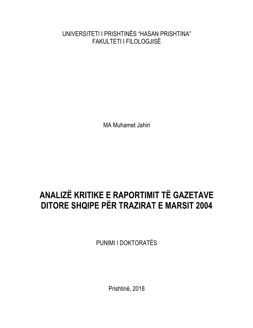 Analizë Kritike E Raportimit Të Gazetave Ditore Shqipe Për Trazirat E Marsit 2004