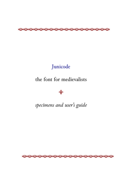 Junicode the Font for Medievalists Specimens and User's Guide
