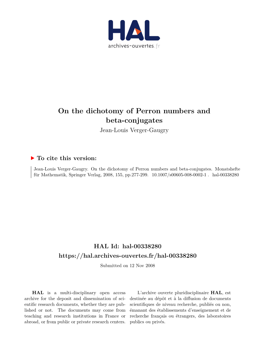 On the Dichotomy of Perron Numbers and Beta-Conjugates Jean-Louis Verger-Gaugry