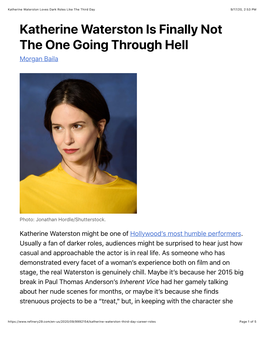 Katherine Waterston Loves Dark Roles Like the Third Day 9/17/20, 2:53 PM Katherine Waterston Is Finally Not the One Going Through Hell Morgan Baila