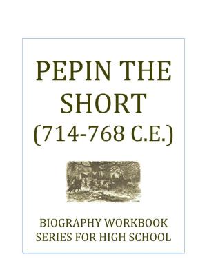 Pepin the Short (714-768 C.E.)