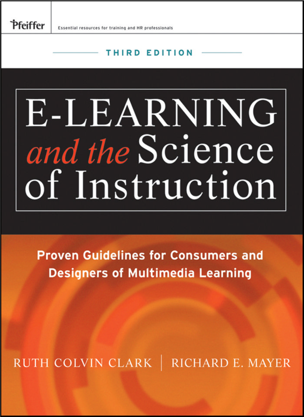 E-Learning and the Science of Instruction Important? This Is a Book About What Works in E-Learning