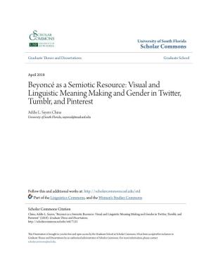 Beyoncé As a Semiotic Resource: Visual and Linguistic Meaning Making and Gender in Twitter, Tumblr, and Pinterest Addie L