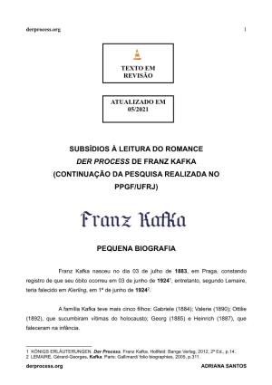 Subsídios À Leitura Do Romance Der Process De Franz Kafka (Continuação Da Pesquisa Realizada No Ppgf/Ufrj)