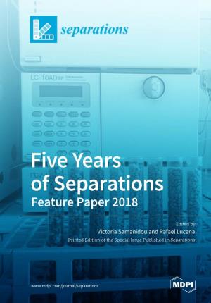 Five Years of Separations Feature Paper 2018