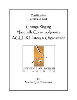 Change Ringing Handbells Come to America AGEHR History & Organization