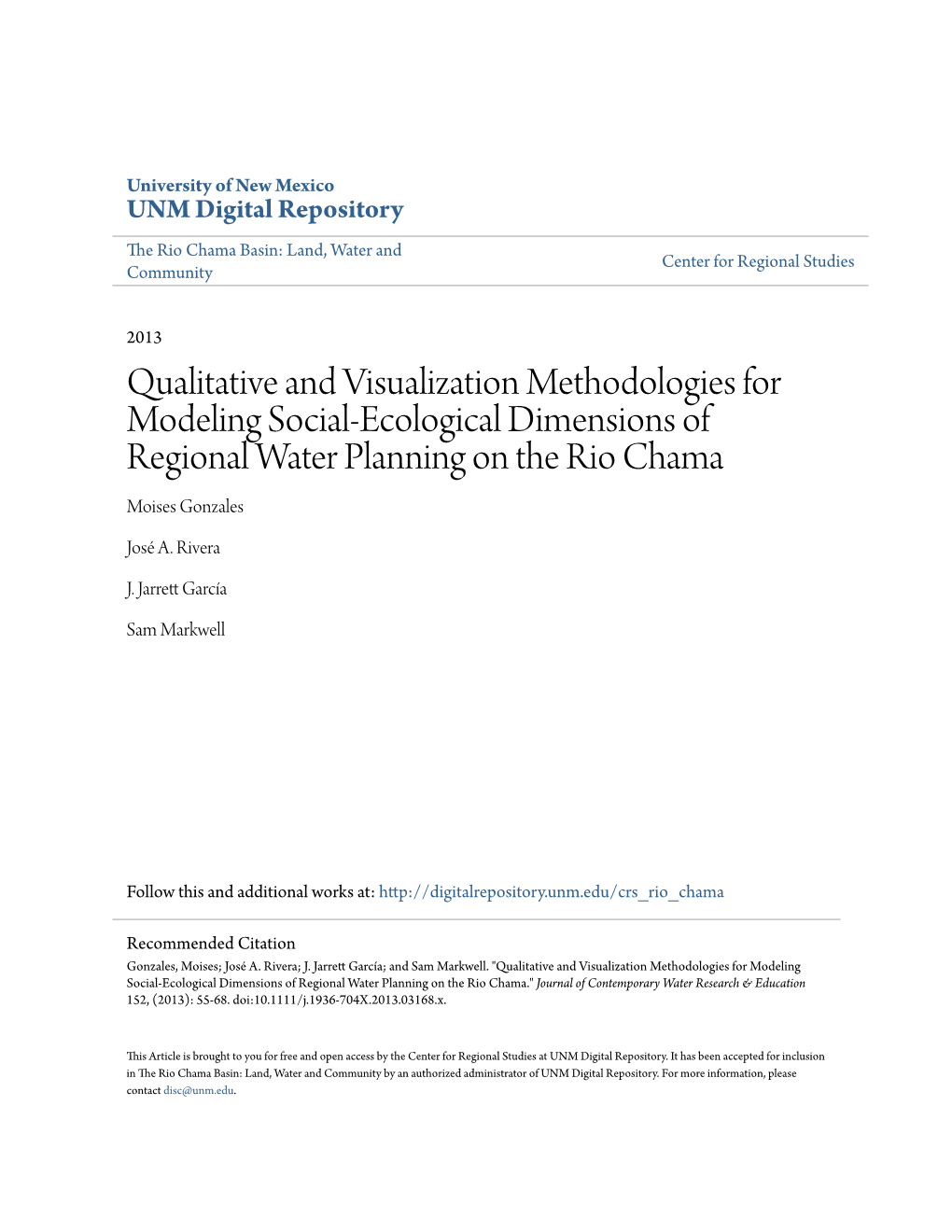 Qualitative and Visualization Methodologies for Modeling Social-Ecological Dimensions of Regional Water Planning on the Rio Chama Moises Gonzales