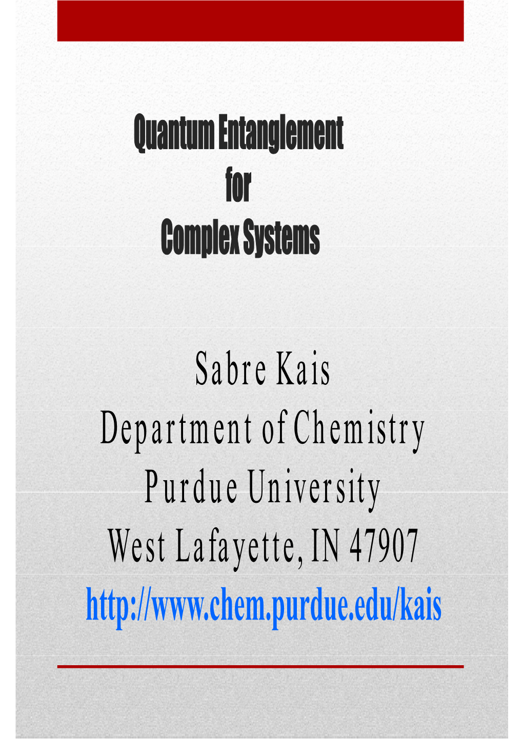 Sabre Kais D F Ch I Department of Chemistry Purdue University West