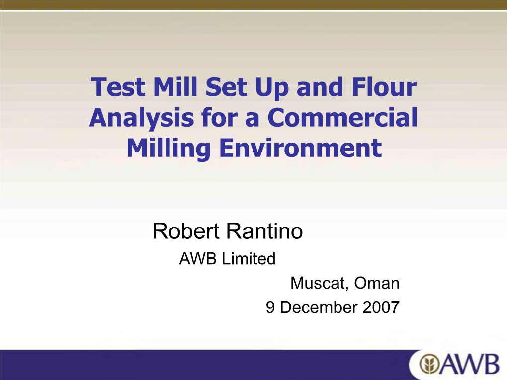 Test Mill Set up and Flour Analysis for a Commercial Milling Environment