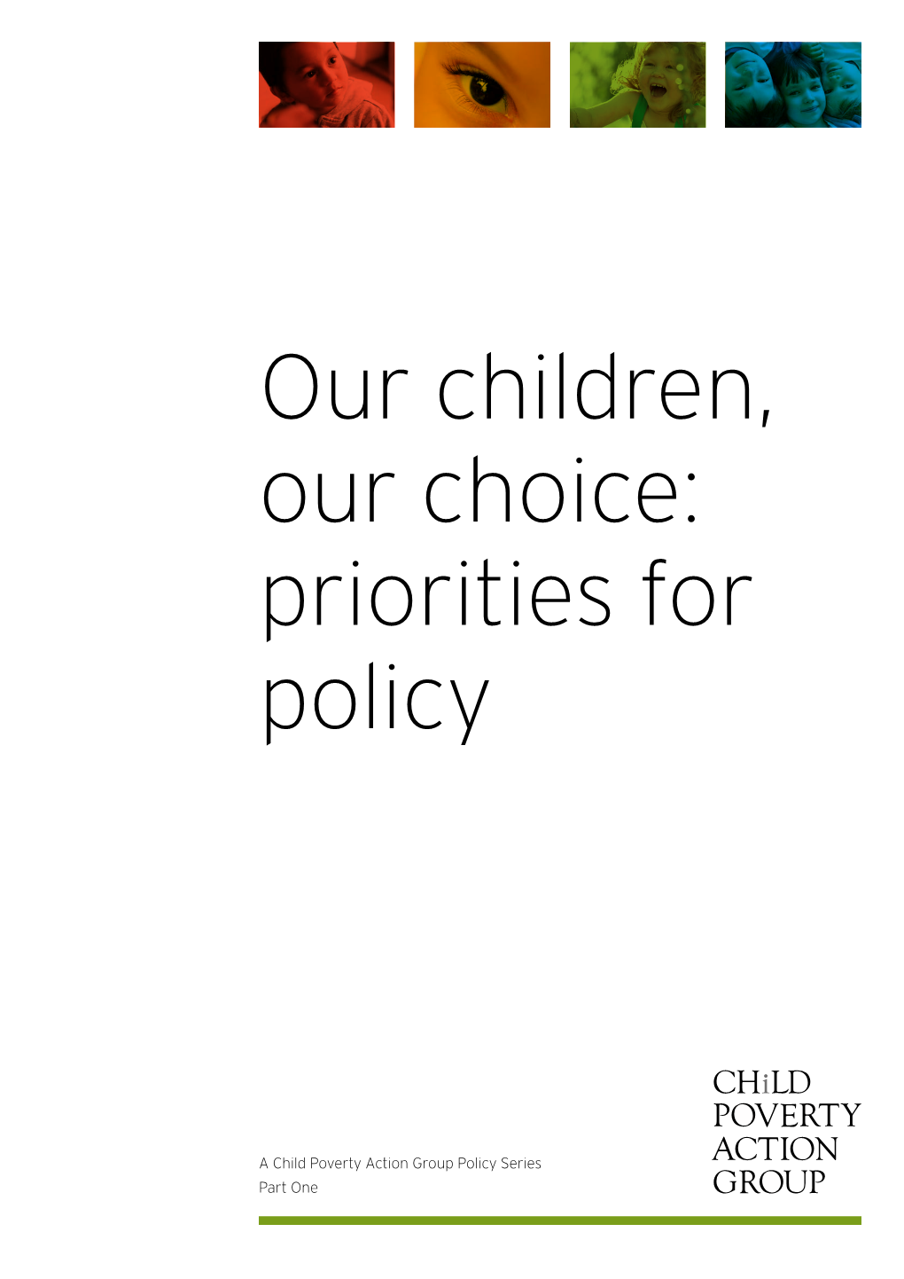 Our Children, Our Choice: Priorities for Policy