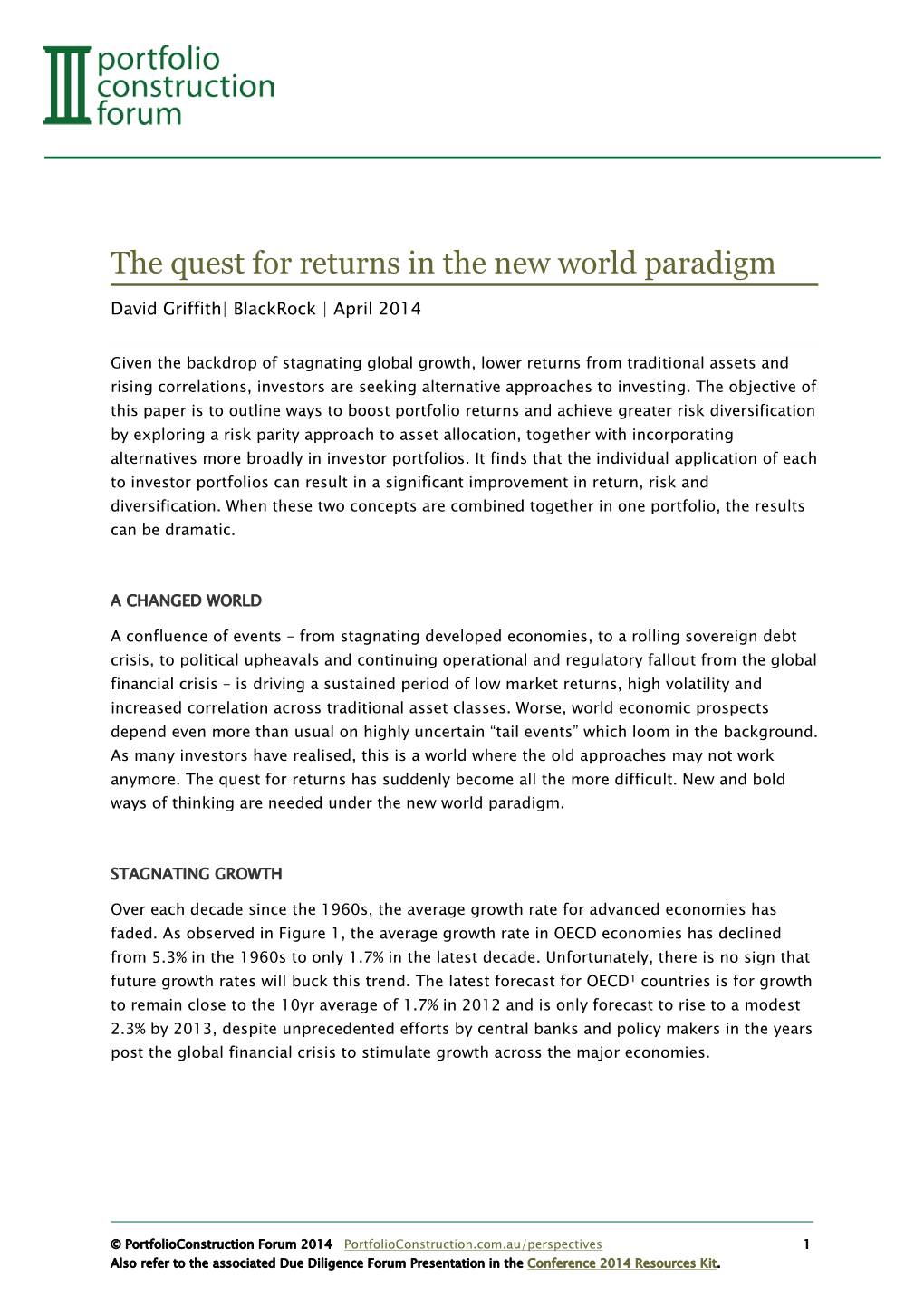 The Quest for Returns in the New World Paradigm