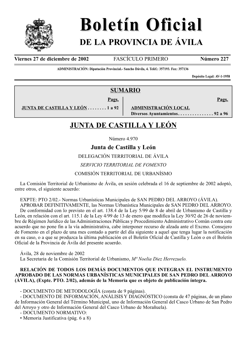 Boletín Oficial De Castilla Y León O En El Boletín Oficial De La Provincia De Ávila Del Presente Acuerdo