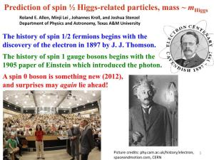 Life in the Higgs Condensate, Where Electrons Have Mass