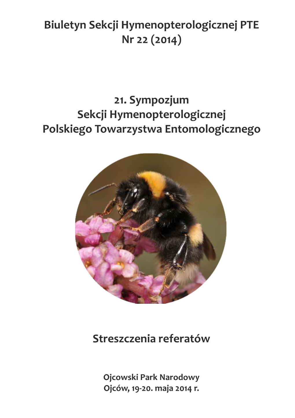 21. Sympozjum Sekcji Hymenopterologicznej Polskiego Towarzystwa Entomologicznego