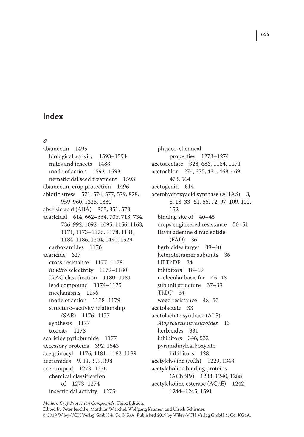 Abamectin 1495 Biological Activity 1593–1594 Mites and Insects 1488 Mode of Action 1592–1593 Nematicidal Seed Treatment 1593