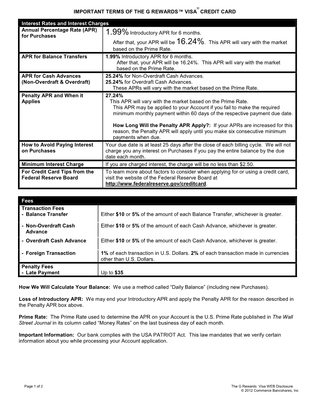 Interest Rates and Interest Charges Annual Percentage Rate (APR) Introductory APR for 6 Months