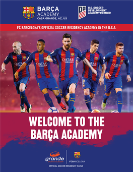 The Barça Academy Introducing the Barça Academy