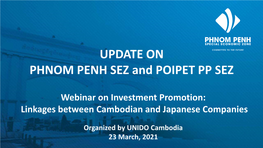 UPDATE on PHNOM PENH SEZ and POIPET PP SEZ