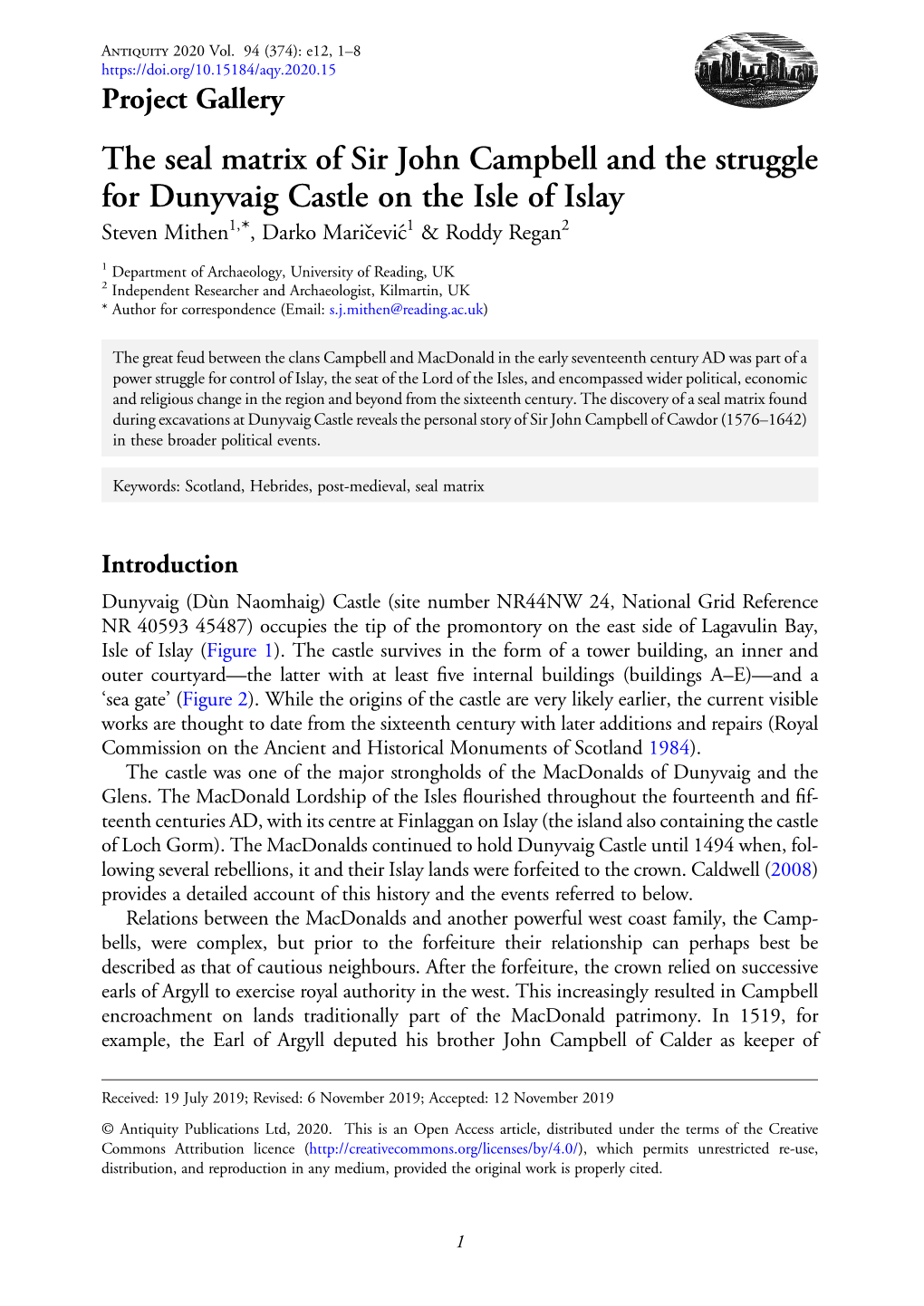 The Seal Matrix of Sir John Campbell and the Struggle for Dunyvaig Castle on the Isle of Islay Steven Mithen1,*, Darko Maricevič 1́& Roddy Regan2