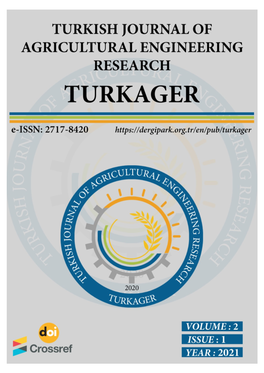 Turkish Journal of Agricultural Engineering Research (TURKAGER) Volume 2, Issue 1, Year 2021