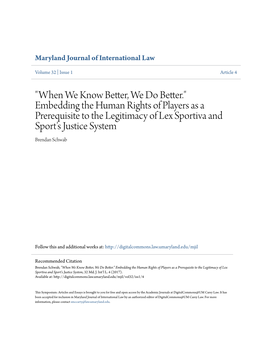 Embedding the Human Rights of Players As a Prerequisite to the Legitimacy of Lex Sportiva and Sport's Justice System Brendan Schwab