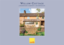 Willow Cottage 4 PARADISE ROW • HAMPNETT • NR NORTHLEACH Willow Cottage 4 PARADISE ROW HAMPNETT • NR NORTHLEACH GLOUCESTERSHIRE