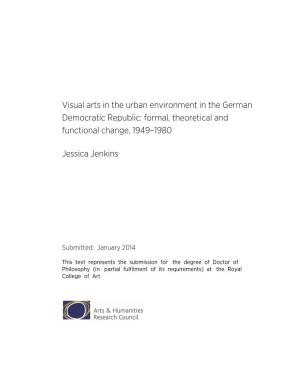 Visual Arts in the Urban Environment in the German Democratic Republic: Formal, Theoretical and Functional Change, 1949–1980