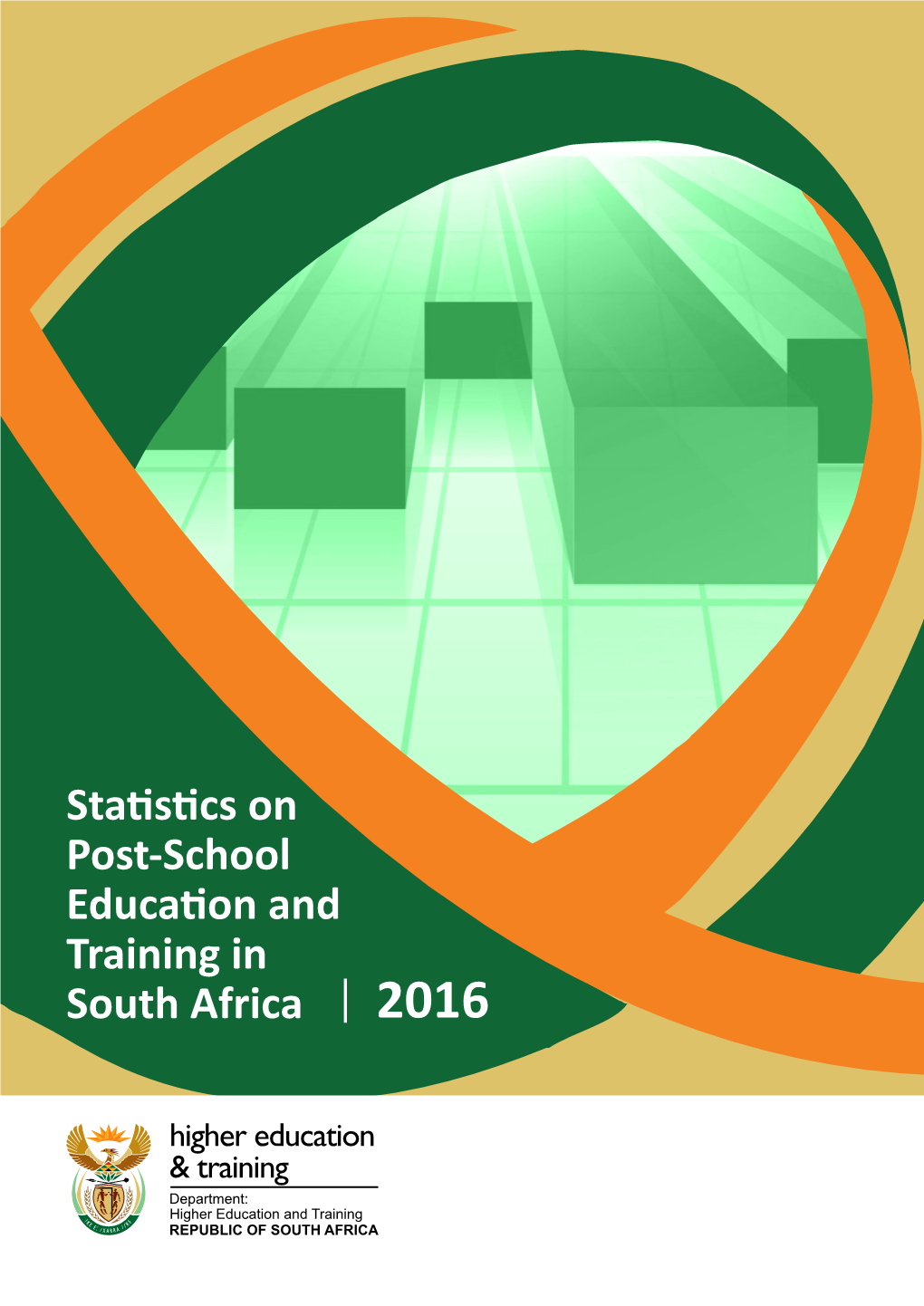 Statistics on Post-School Education and Training in South Africa: 2016