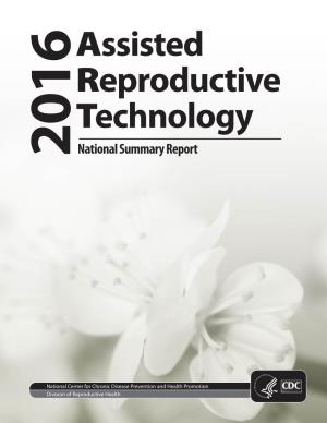 2016 Assisted Reproductive Technology National Summary