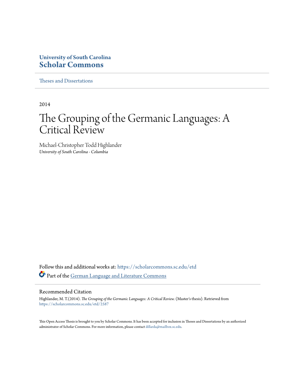 The Grouping of the Germanic Languages: a Critical Review Michael-Christopher Todd Highlander University of South Carolina - Columbia