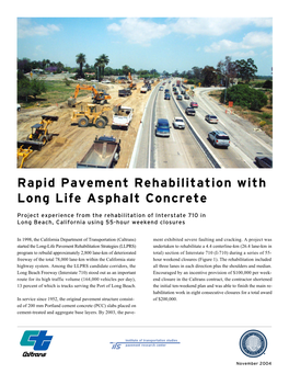 Rapid Pavement Rehabilitation with Long Life Asphalt Concrete