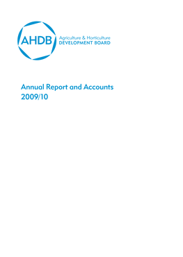 Agriculture and Horticulture Development Board Annual Report and Accounts 2009/10 HC 49