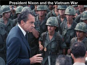 President Nixon and the Vietnam War E