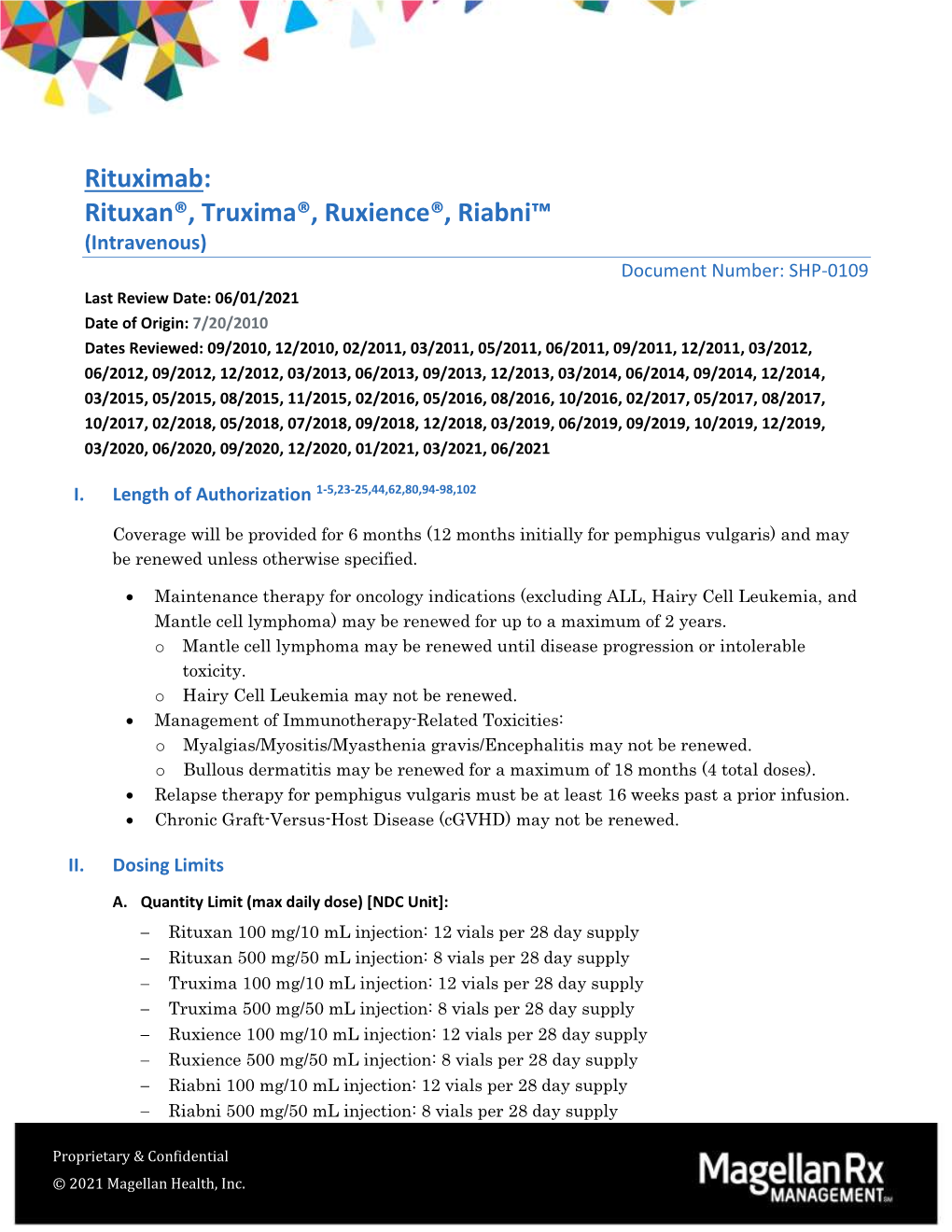 Rituximab: Rituxan®, Truxima®, Ruxience®, Riabni™