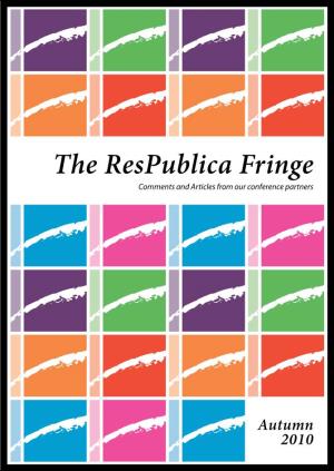 The Respublica Fringe Comments and Articles from Our Conference Partners