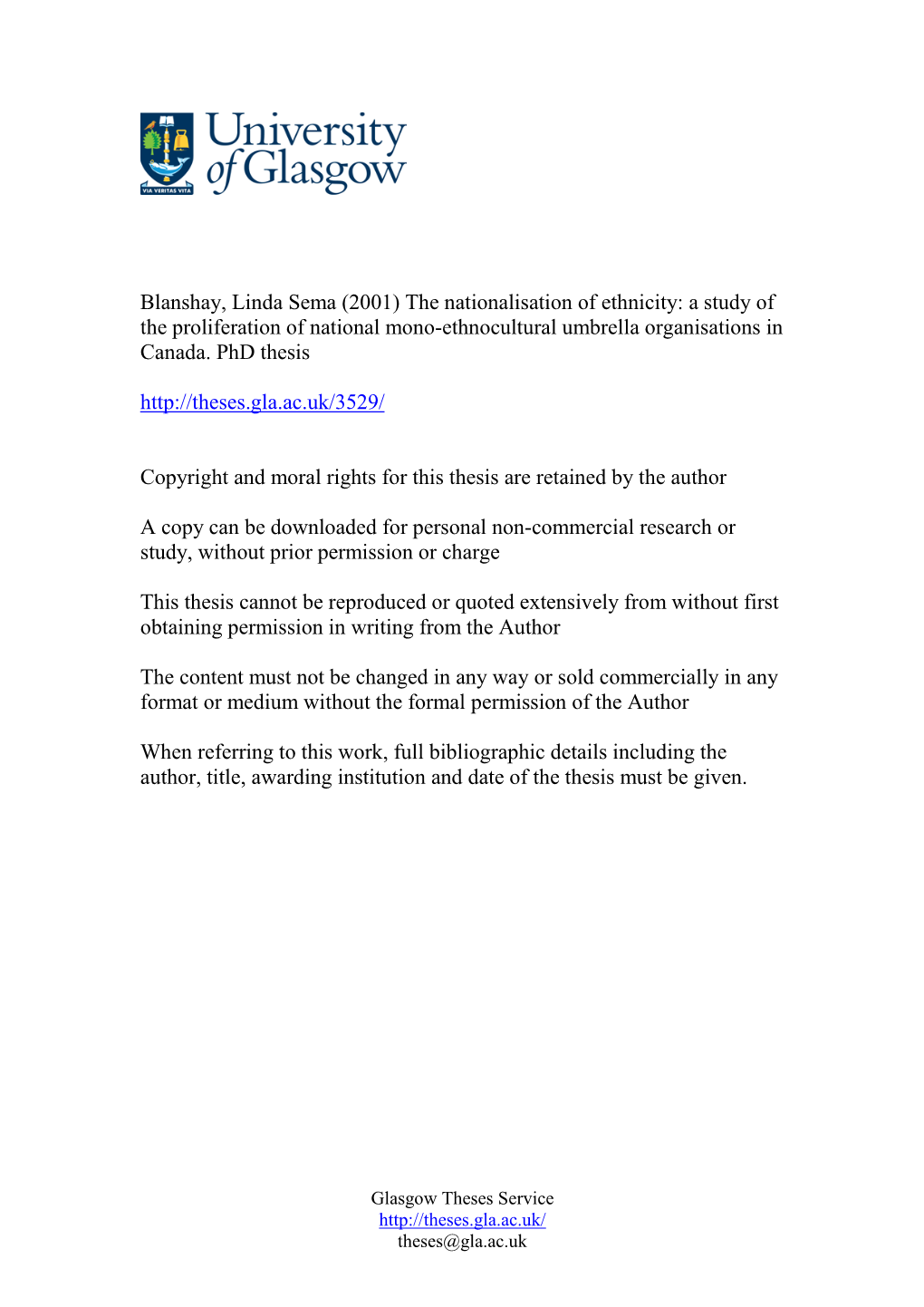 Blanshay, Linda Sema (2001) the Nationalisation of Ethnicity: a Study of the Proliferation of National Mono-Ethnocultural Umbrella Organisations in Canada