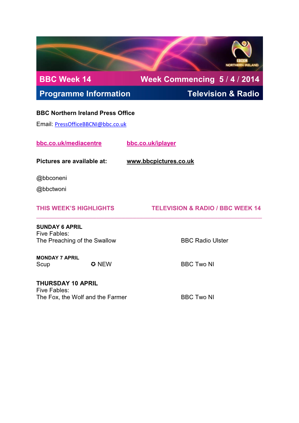 BBC Week 14 Programme Information Week Commencing 5 / 4