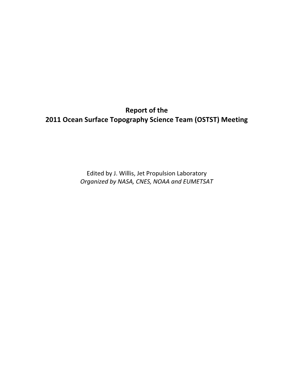 Report of the 2011 Ocean Surface Topography Science Team (OSTST) Meeting