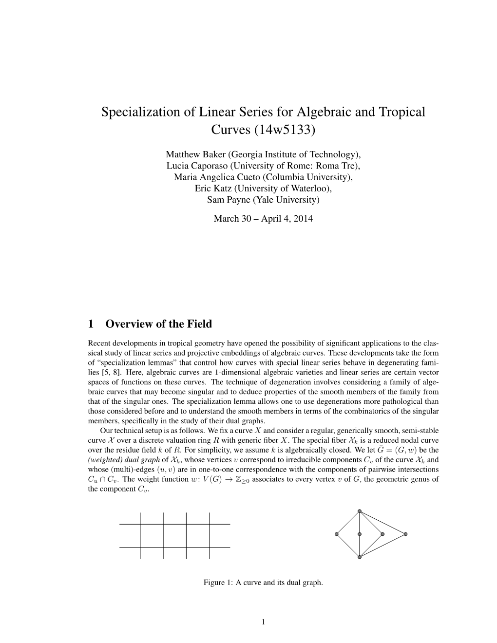 Specialization of Linear Series for Algebraic and Tropical Curves (14W5133)