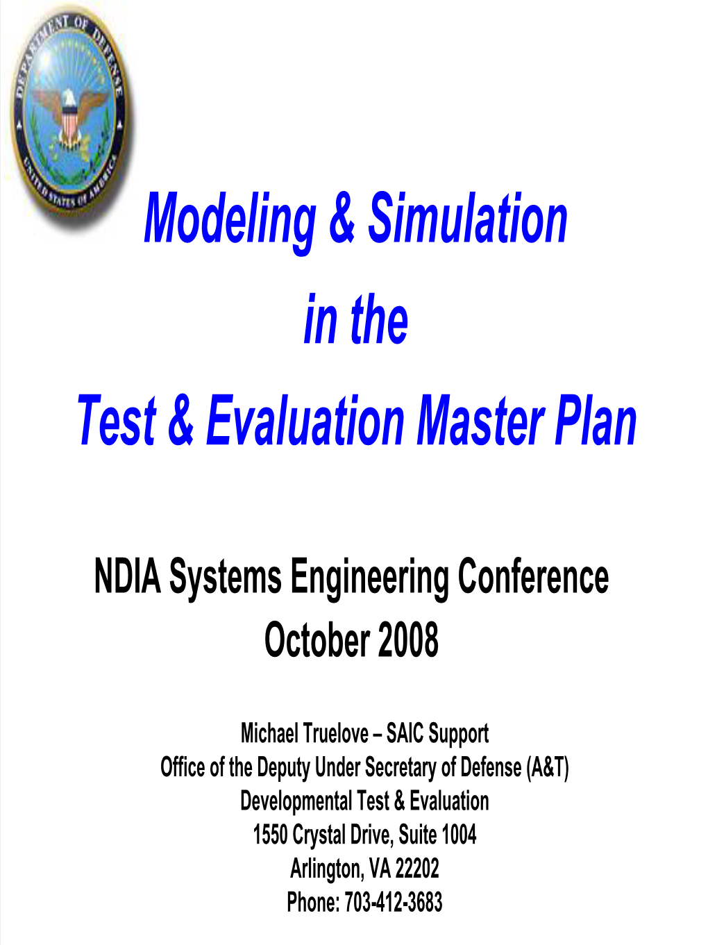 Modeling & Simulation in the Test & Evaluation Master Plan