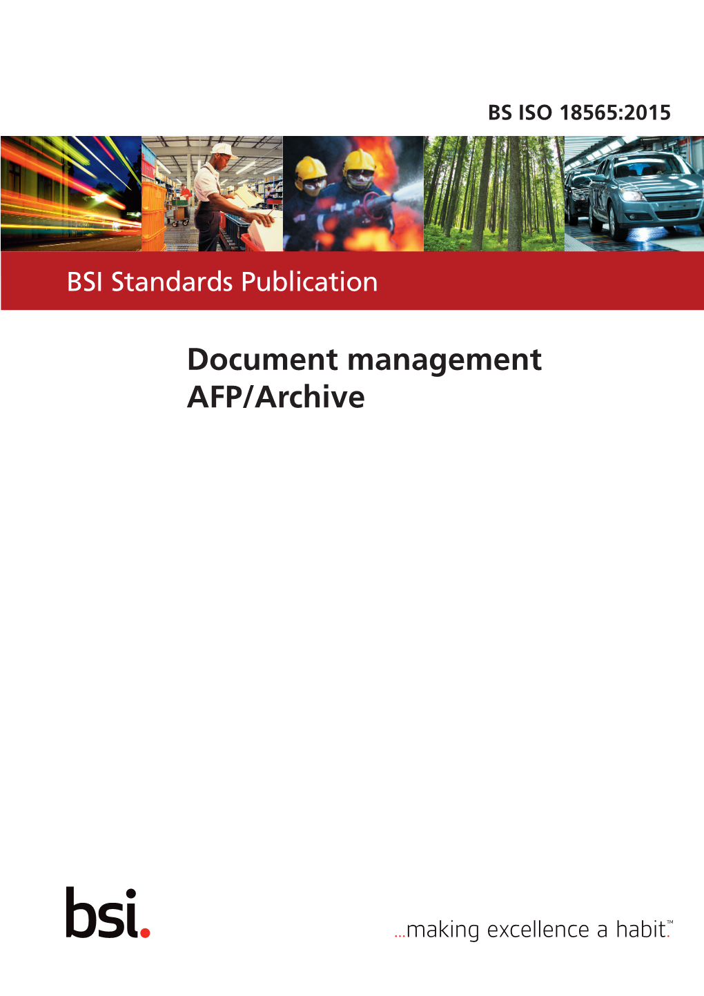 Document Management — AFP/Archive BS ISO 18565:2015 BRITISH STANDARD