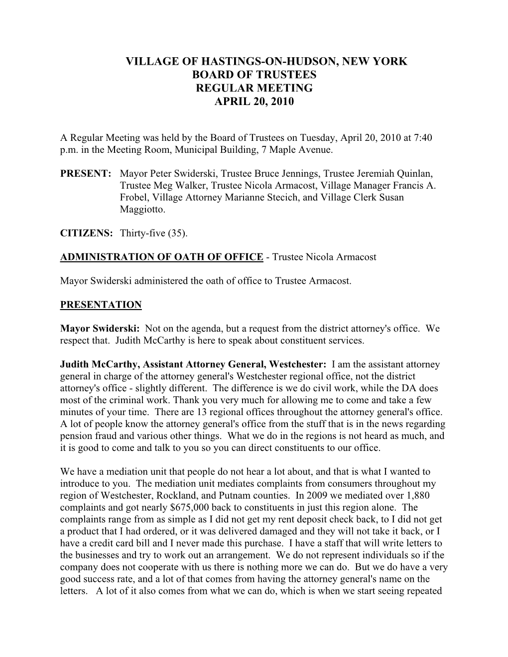 Village of Hastings-On-Hudson, New York Board of Trustees Regular Meeting April 20, 2010