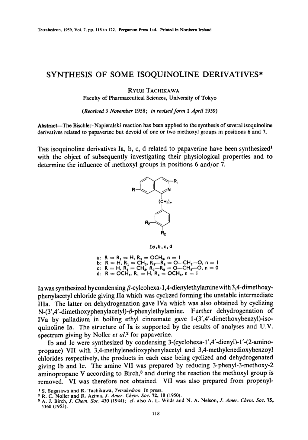 Synthesfs of SOME ISOQUINOLINE DERIVATIVES*