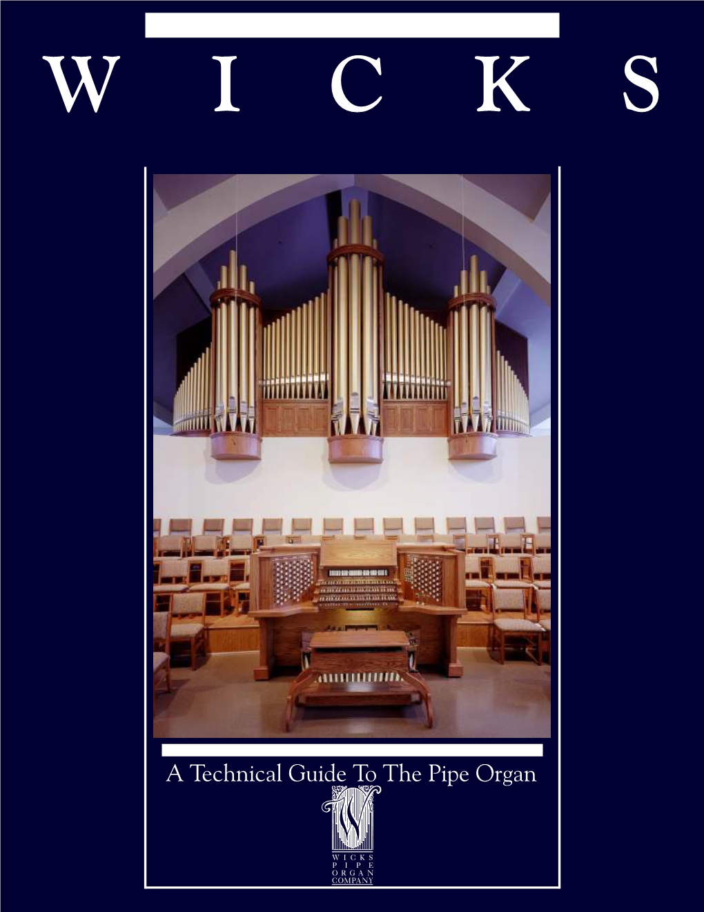 A Technical Guide to the Pipe Organ