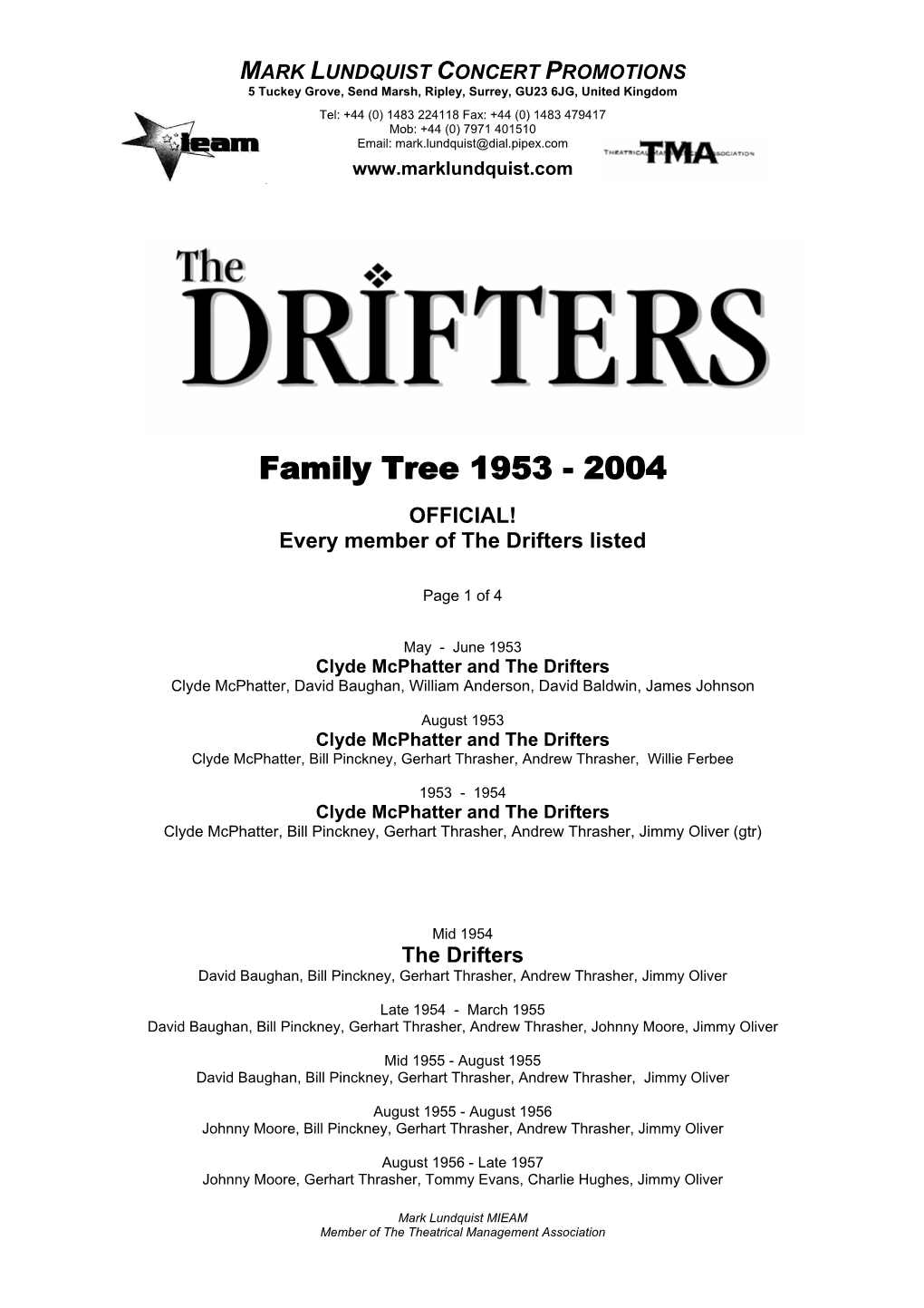 June 1953 Clyde Mcphatter and the Drifters Clyde Mcphatter, David Baughan, William Anderson, David Baldwin, James Johnson