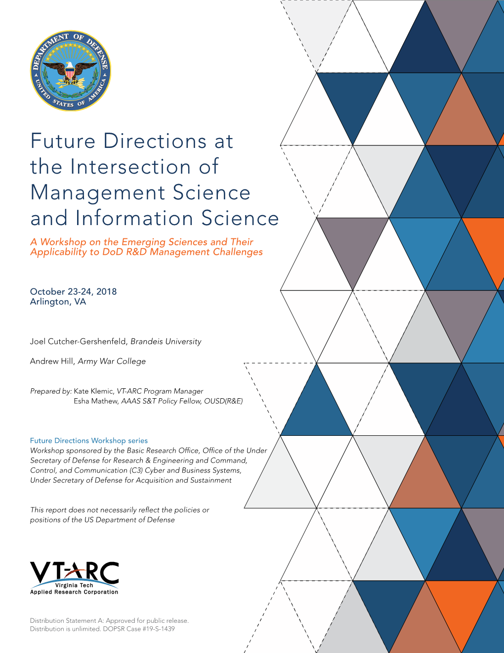 Management Science and Information Science a Workshop on the Emerging Sciences and Their Applicability to Dod R&D Management Challenges