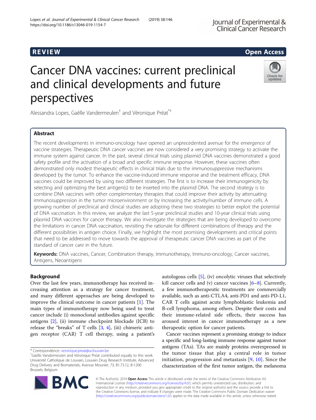 Cancer DNA Vaccines: Current Preclinical and Clinical Developments and Future Perspectives Alessandra Lopes, Gaëlle Vandermeulen† and Véronique Préat*†