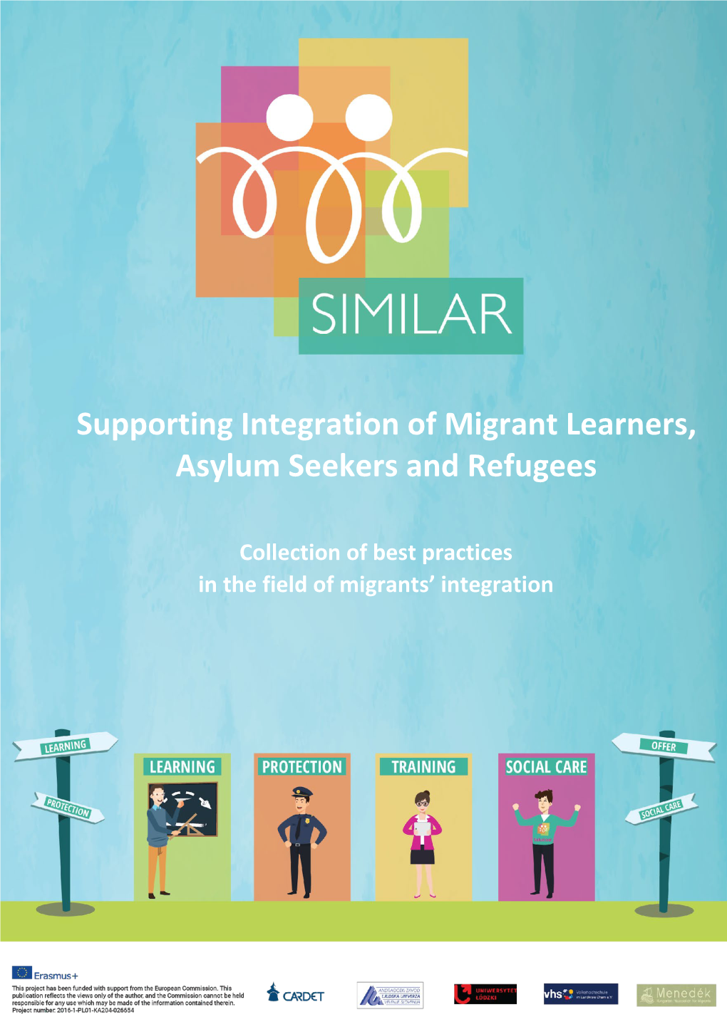 Supporting Integration of Migrant Learners , Asylum Seekers And
