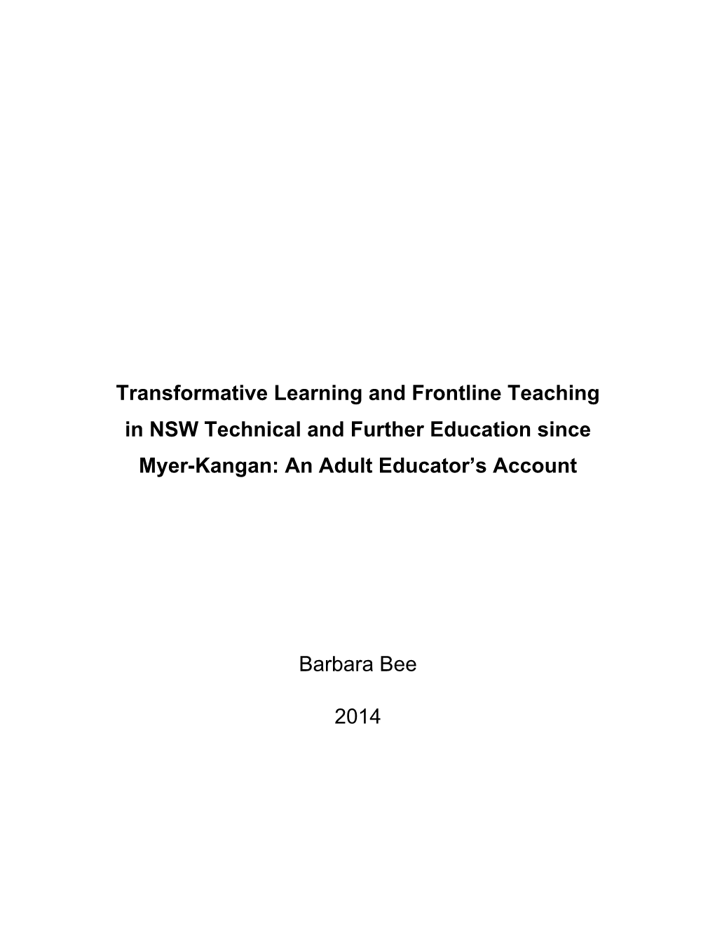 Transformative Learning and Frontline Teaching in NSW Technical and Further Education Since Myer-Kangan: an Adult Educator’S Account